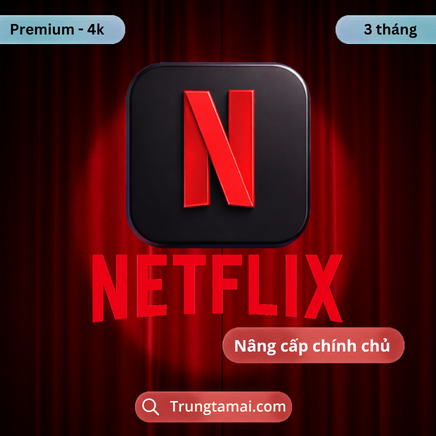 Tài khoản Netflix Premium